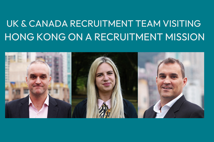UK & Canada Recruitment team visiting Hong Kong on a Recruitment Mission